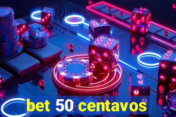 bet 50 centavos